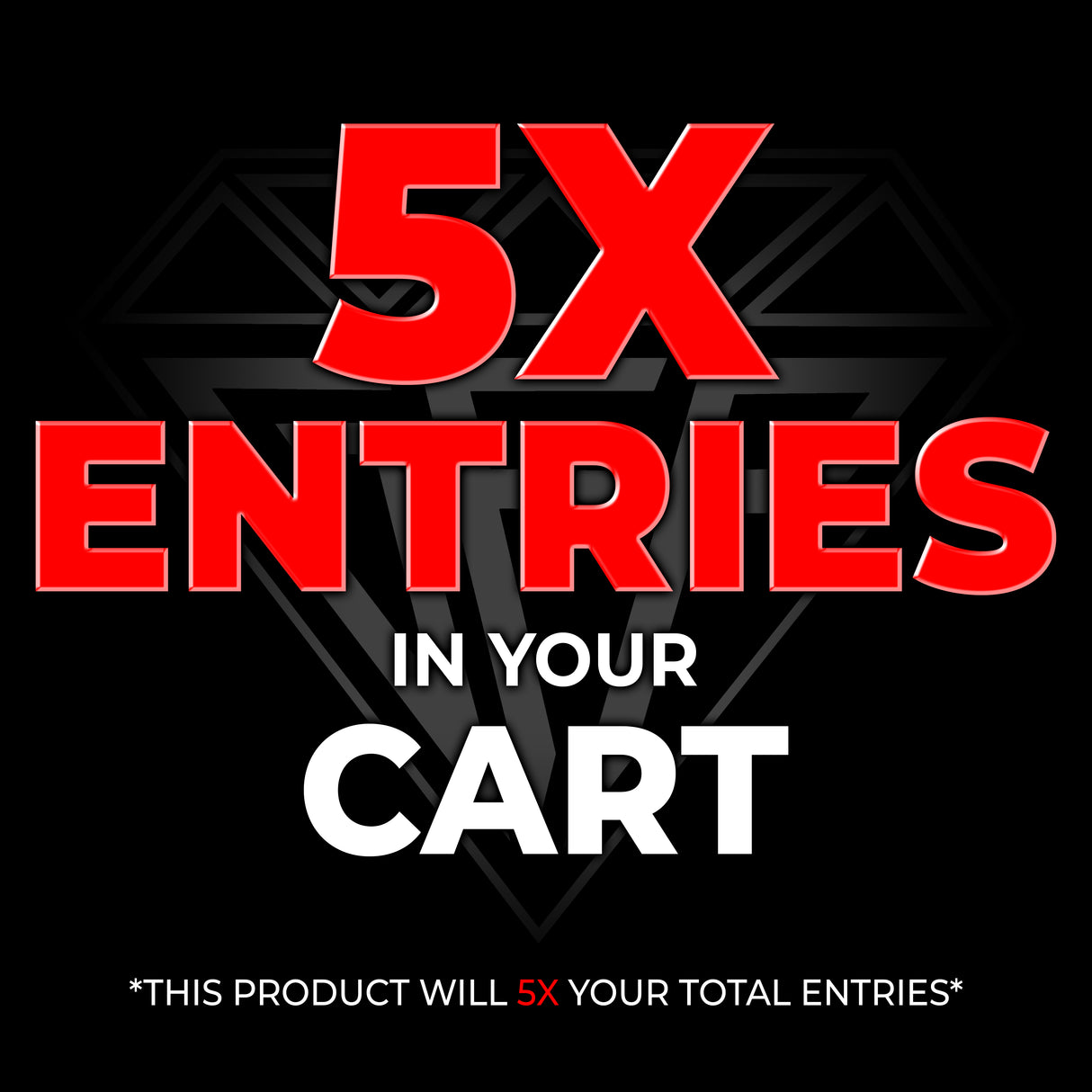 5X ENTRY BOOSTER