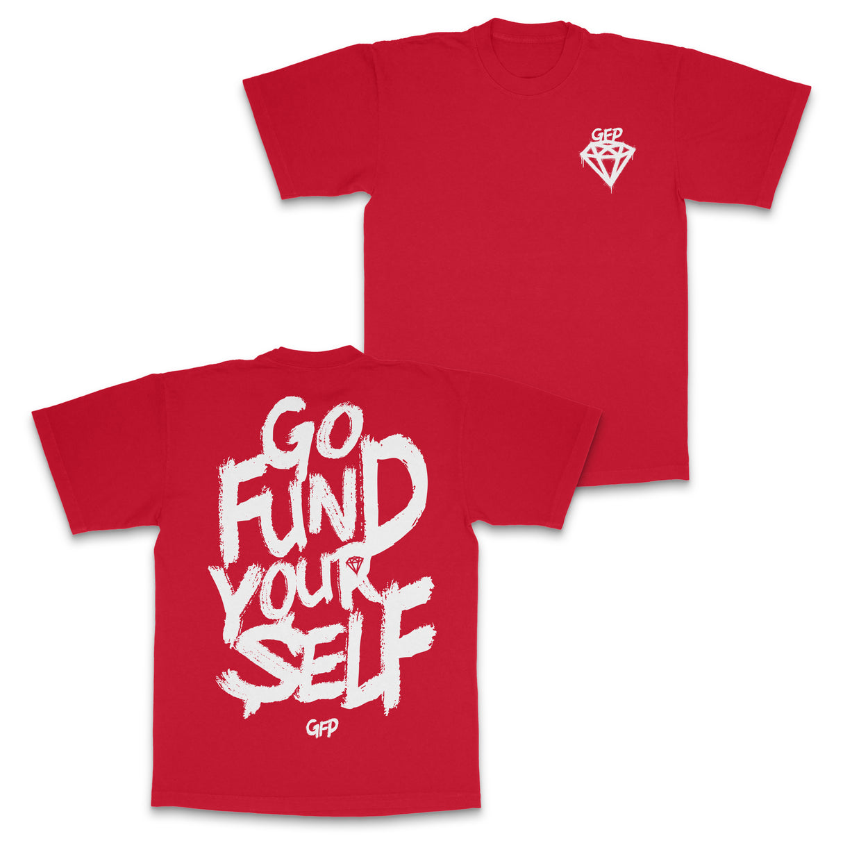 GO FUND YOURSELF TEE
